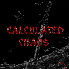 CALCULATED CHAOS