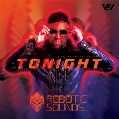 Robotic Sounds - Tonight (Radio Edit)