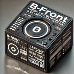 Rerun Series #3: B-Front @ Hardhouse Generation (Club Fresh/Fresh FM)
