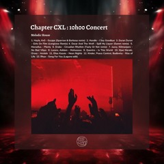 Chapter CXL : 10h00 Concert