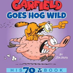 read garfield goes hog wild: his 70th book