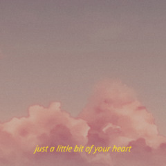 just a little bit of your heart cover