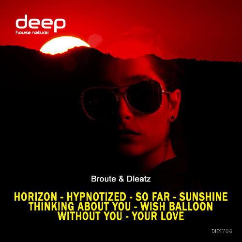 Broute & Dleatz - So Far [Deep House Natural]