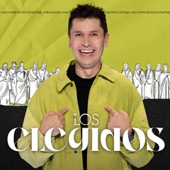 Los elegidos - Carlos Olmos | Prédicas Cristianas 2024
