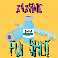 Flu Shot - 808Static