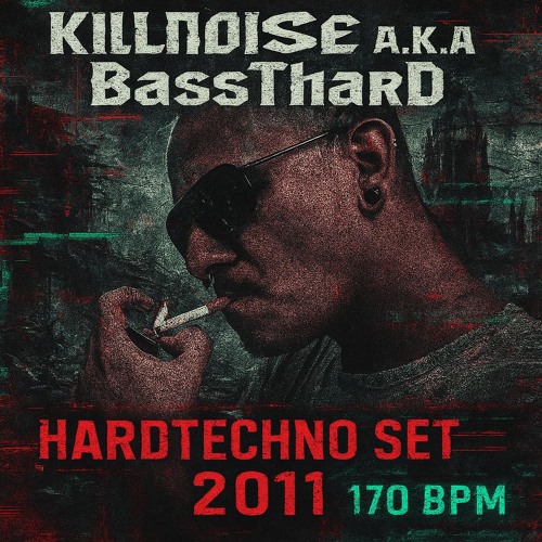 Killnoise from 170bpm to Hell 11-08-2011