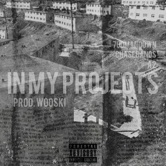 IN MY PROJECTS (feat. Chasnbandz & A2)