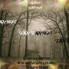 MORDUM-SCARY NIGHT