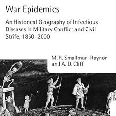 ✔PDF/✔READ War Epidemics: An Historical Geography of Infectious Diseases in Military Conflict a