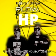 Residente Ft Don Omar - Flow HP (Fernando Rodriguez Mombahton Remix)Free