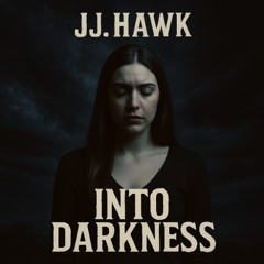 Into Darkness