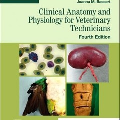 (PDF Download) Clinical Anatomy and Physiology for Veterinary Technicians - Thomas P. Colville DVM