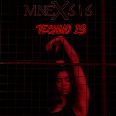 Mnexsis - Techno Is