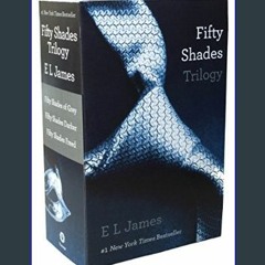 Read^^ 📖 Fifty Shades Trilogy (Fifty Shades of Grey / Fifty Shades Darker / Fifty Shades Freed)