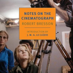 Free read✔ Notes on the Cinematograph (New York Review Books Classics)