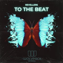 Revellers - TO THE BEAT