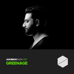 Juicebox Radio 013 - Greenage