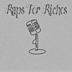 Raps For Riches ~ BRB