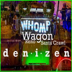 Whomp Wagon Reno Santa Crawl Live mix