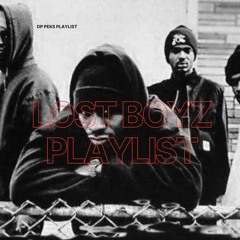 DP Peks present... the Lost Boyz Playlist