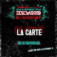 La Carte ▸ DJ Contest - Invasion Tekno