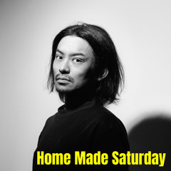 Home Made Saturday M-IX Full Recording 45min Set