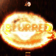 Blurred (prod. @danneyjay)