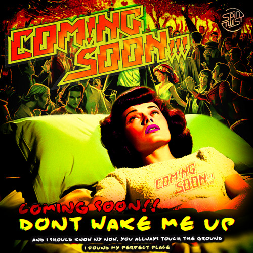 Stream dont wake me up by coming soon listen online for free on