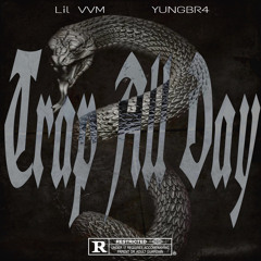 TRAP ALL DAY