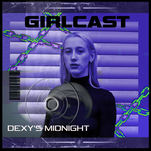 Girlcast #054 by Dexy's Midnight