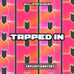 Tapped In
