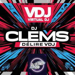 Dj Clems - Délire (non mixer)