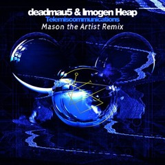 Deadmau5 - Telemiscommunication ft Imogen Heap (Mason The Artist Remix demo)