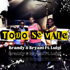 Todo se Vale (feat. Luigi)