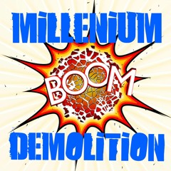 Ex-D - Millenium Demolition