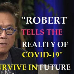 Robert Kiyosaki Everything Has Been Planned - Survive This Market Crash