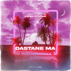 DASTANE MA (ft. Lenna)