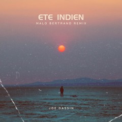 Joe Dassin - L'été Indien (Malo Bertrand Remix)