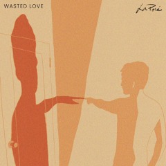 Wasted Love