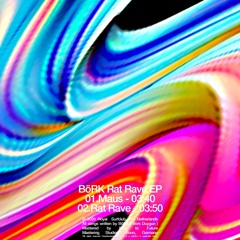 01 - BoRK - Maus