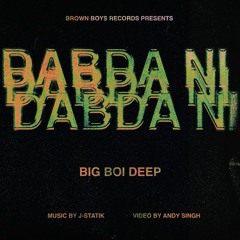 DABDA NI - BIG BOI DEEP | J-STATIK