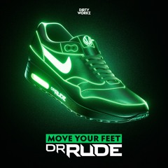 Dr Rude - Move Your Feet