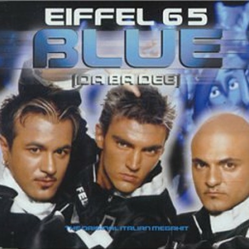 Eiffel 65 - Blue (Da Ba Dee) [BLISSCO]