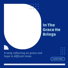 In The Grace He Brings