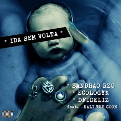 Ida Sem Volta (feat. Kali The Goon)
