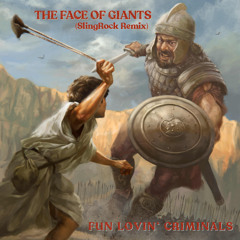 The Face Of Giants (SlingRock Remix)