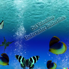Ovi Valentino - Underwater Butterflies (Original Mix) - free download -