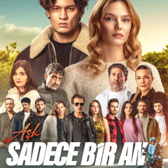 "Aşk Sadece Bir An" izle (2025) Türkçe Dublaj & Altyazılı Tek Parça 1080p
