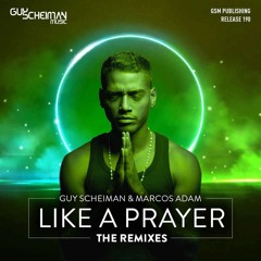 Guy Scheiman & Marcos Adam - Like A Prayer (Dani Brasil Remix)