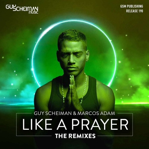 Guy Scheiman & Marcos Adam - Like A Prayer (Dani Brasil Remix)